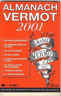 ALMANACH VERMOT # ANNEE 2001 # 115 ANS # TRADITION HUMOUR POPULAIRE FRANCAIS # - Humor