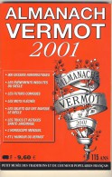 ALMANACH VERMOT # ANNEE 2001 # 115 ANS # TRADITION HUMOUR POPULAIRE FRANCAIS # - Humour