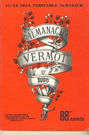 ALMANACH VERMOT # ANNEE 1978 # 88 ANS # TRADITION HUMOUR POPULAIRE FRANCAIS # - Humour