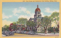 Court House And Commercial Club Building Billings Montana - Billings