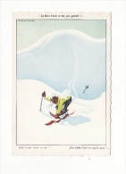 Carte 1956 Signée Samivel : Ski Illustré "le Bon Dieu N'est Pas Gentil"(skieur ) - Samivel