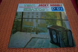 JACKY NOGUEZ  °  IL PLEUT SUR LA ROUTE / SOMBREROS ET MANTILLES / MON AMANT DE ST JEAN / SERENADE SANS ESPOIR - Instrumentaal