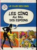 Bibliothèque Rose Enid Blyton " Les Cinq Au Bal Des Espions " ++TBE++++ - Bibliotheque Rose