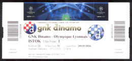 DINAMO ZAGREB Vs OLYMPIQUE LYONNAIS  Ticket  07.12. 2011. UEFA CHAMPIONS LEAGUE - Biglietti D'ingresso