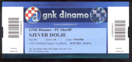 Football DINAMO  ZAGREB Vs FC SHERIFF  Ticket 30.07. 2013. UEFA CHAMPIONS  LAGUE   Qall. - Biglietti D'ingresso