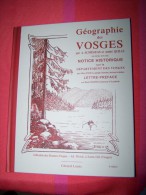 RE-EDITION Reproduction 2008/8e édition Géographie Des VOSGES + NOTICE HISTORIQUE Gérard Louis WEICK - Champagne - Ardenne