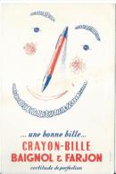 Crayon -Bille/BAIGNOL & FARJON/Certitude De Perfection/ Gauberti./ Vers 1945-1955        BUV72 - Stationeries (flat Articles)