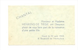Faire-part De Naissance - Baptème De Chantal HENKENS - Gent / Gand  1943 (Henri-Chapelle ?) - Geboorte & Doop