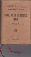 LIGURIA, TOSCANA SETTENTRIONALE, EMILIA - GUIDA DEL TOURING CLUB ITALIANO - DI BERTARELLI - 2 VOLUMI - ANNO 1916 - Turismo, Viaggi