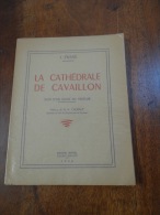 La Cathédrale De Cavaillon De J.Swaab 1949 Exemplaire Numéroté Edition Originale - Provence - Alpes-du-Sud