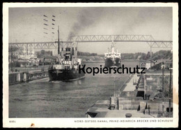 ALTE POSTKARTE NORD-OSTSEE-KANAL KIEL PRINZ-HEINRICH-BRÜCKE & SCHLEUSE Schiff Dampfer Steamship Cargo Freight Ship AK - Herne