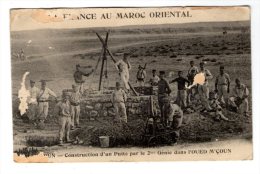 Cp , Militaria , La FRANCE AU MAROC ORIENTAL , M´COUN , Construction D´un Puits Par Le 2 Eme Génie , écrite - Otras Guerras