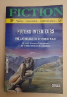 Fiction No FS 34 (355 Bis) - Futurs Intérieurs - Une Anthologie De Stéphane Nicot - Opta