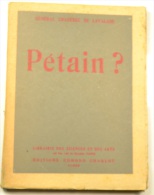 Pétain ? Par Le Général Chadebec De Lavalade, Aux Editions Edmond Charlot à Alger (Algérie) 1945 - Français