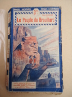 Editions Tallandier - Grandes Aventures Voyages Excentriques - Rider Haggard - Le Peuple Du Brouillard -1937 E.O. - Before 1950