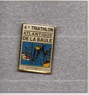 Pin´s  Sport  Cyclisme, Natation, Athlétisme,  4 ème  Triathlon  Atlantique  De  La  Baule  22 Septembre 1991 - Radsport