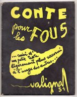 Conte Pour Les Fous, Pierre Valignat, 1951, Montluçon, Groupe Du Matin, Collection Les Joies De La Paix N° 1 Voir Détail - Bourbonnais