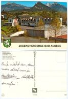 AK Steiermark 8990 Bad Aussee Jugendherberge Youth Hostel Österreich AUSTRIA AUTRICHE Styria Ausseerland - Ausserland