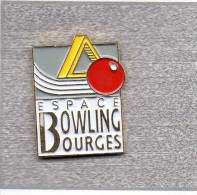 Pin´s  Sport  Bowling  Espace  Bowling  BOURGES  ( 18 ) - Bowling