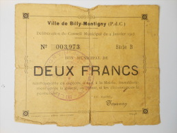 Pas-de-Calais 62 Billy-Montigny , 1ère Guerre Mondiale 2 Francs 4-1-1915 R1 - Bons & Nécessité