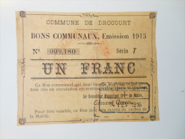 Pas-de-Calais 62 Drocourt , 1ère Guerre Mondiale 1 Franc 1915 R2 ! - Bons & Nécessité