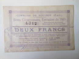 Pas-de-Calais 62 Rouvroy , 1ère Guerre Mondiale 2 Francs 12-1-1915 R - Bons & Nécessité