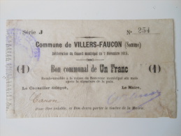 Somme 80 Villers-Faucon , 1ère Guerre Mondiale 1 Franc 7-11-1915 R2 ! - Bons & Nécessité