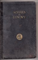 Acièries De Longwy, Album Des Produits De La Société, 1927 (Mont-Saint-Martin, Catalogue, Usine, Mine, Forge) - Lorraine - Vosges