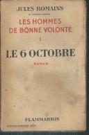 JULES ROMAINS - LES HOMMES DE BONNE VOLONTE N° I  " LE 6 OCTOBRE " FLAMMARION  1946 - 1901-1940