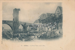 ORTHEZ - N° 7 - LE PONT VIEUX AVANT 1860 - Orthez