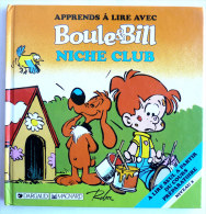 BOULE & BILL - APPRENDS A LIRE AVEC - NICHE CLUB - 1990 -  ROBA - DARGAUD MAGNARD (1) - Boule Et Bill