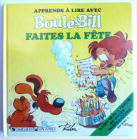 BOULE & BILL - APPRENDS A LIRE AVEC - FAITES LA FÊTE - 1990 -  ROBA - DARGAUD MAGNARD (2) - Boule Et Bill