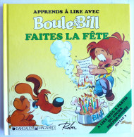 BOULE & BILL - APPRENDS A LIRE AVEC - FAITES LA FÊTE - 1990 -  ROBA - DARGAUD MAGNARD (3) - Boule Et Bill