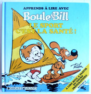 BOULE & BILL - APPRENDS A LIRE AVEC - LE SPORT C'EST LA SANTE - 1990 -  ROBA - DARGAUD MAGNARD (3) - Boule Et Bill