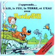 BOULE & BILL - J'APPRENDS L'AIR, LE FEU, LA TERRE, ET L'EAU AVEC -  - 1986 -  ROBA - DARGAUD (2) - Boule Et Bill