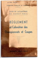 Règlement  Et Calendrier Championnats Et Coupes, 1951/1952, Ligue Basket-ball Atlantique (44) - Books