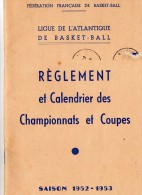 Règlement  Et Calendrier Championnats Et Coupes, 1952/1953, Ligue Basket-ball Atlantique (44) - Bücher