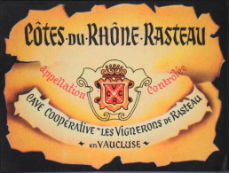 ETIQUETTE De VIN " CÔTES-du-RHÔNE-RASTEAU " - Les VIGNERONS De RASTEAU En Vaucluse - Parfait état  - - Côtes Du Rhône