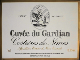 ETIQUETTE De VIN " CUVEE Du GARDIAN " - COSTIERES De NIMES Cave Des Costiéres De GENERAC 30510 - Parfait état  - - Languedoc-Roussillon