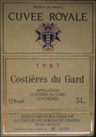 ETIQUETTE De VIN " CUVEE ROYALE COSTIERES Du GARD 5L  " - Mis En Bouteille à La Cave De GENERAC 30510 - Parfait état  - - Languedoc-Roussillon