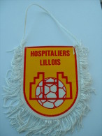 FANION FOOTBALL HOSPITALIERS LILLOIS - Uniformes Recordatorios & Misc