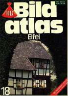 HB Bild-Atlas Bildband  Nr. 18 / 1985 : Die Eifel  -  Kreuz Und Quer Durch Die Vulkaneifel - Reizen En Ontspanning