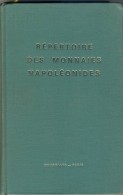 REPERTOIRE DES MONNAIES NAPOLEONIDES # JEAN DE MEY ET BERNARD POINDESSAULT # 1971 # - Libri & Software