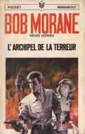 Bob Morane - Henri Vernes - PM 108 - L'archipel De La Terreur - EO 1971 - Type 9 - BE - Belgian Authors