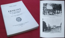 ERMONT,  De La Révolution à Nos Jours / André Vaquier / Édition De 1970 - Ile-de-France