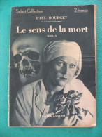 Le Sens De La Mort - Paul Bourget 1934 - 71 Pages, édit Flammarion ( Roman ) - Roman Noir