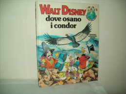 Avventure Nella Natura Walt Disney (Mondadori 1987)  "Dove Osano I Condor" - Natura