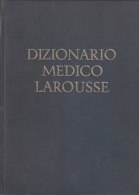 1969 DIZIONARIO MEDICO LAROUSSE RISTAMPA TERZA EDIZIONE - Medicina, Biología, Química