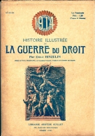 Histoire Illustrée 1914 La Guerre Du Droit Fascicules 64-65-66 - French