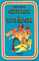 GENTE BENE & TUTTI GLI ALTRI DI TOM WOLFE - EDITORIALE NUOVA  - PRIMA EDIZIONE 1978 - Grote Schrijvers